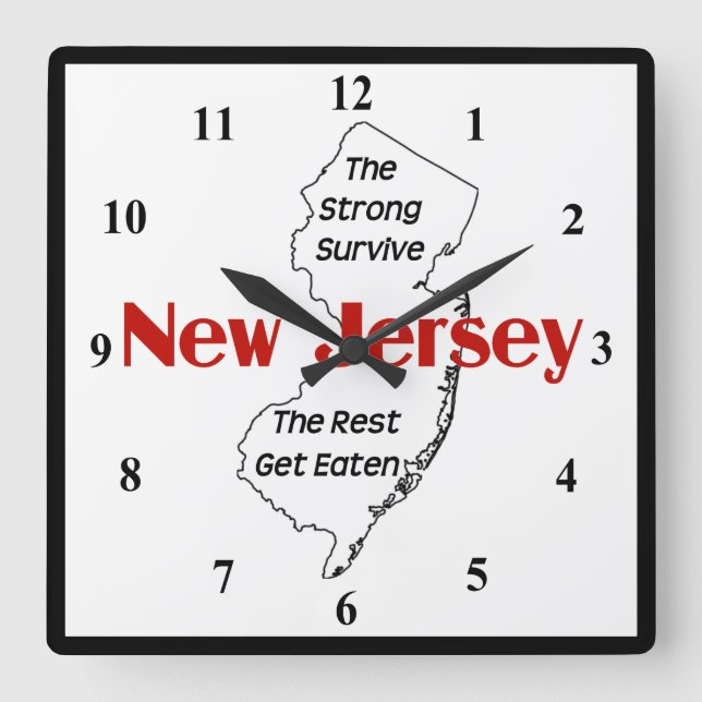 New Jersey: The Strong Survive--The Rest Get Eaten Square Wall Clock (Front)