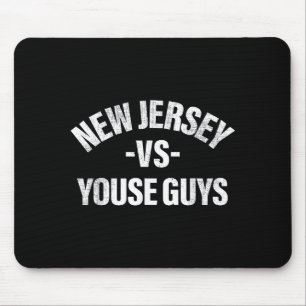New Jersey Vs Youse Guys Funny Jersey Slang Boys G Mouse Mat