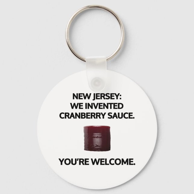 New Jersey: We invented cranberry sauce. Key Ring (Front)