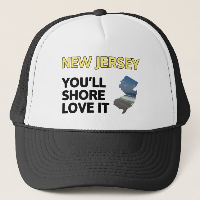 New Jersey: You'll shore love it Trucker Hat (Front)