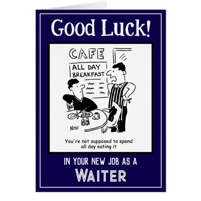 New Job as a Waiter. Good Luck Card (Front)