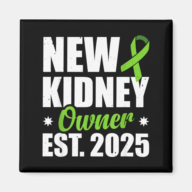 New Kidney Owner Est. 2025  Magnet (Front)