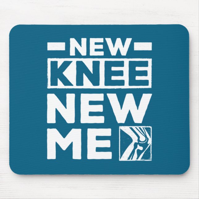 New Knee New Me Replacement Recovery Surgery _1  Mouse Mat (Front)