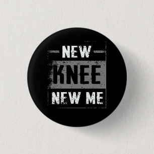 New Knee New Me Replacement Surgery After Post Op  3 Cm Round Badge
