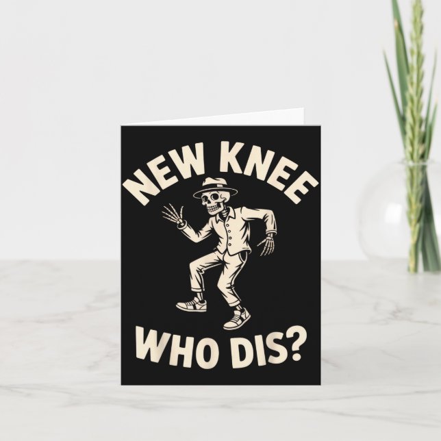 New Knee Who Dis_ Funny Skeleton Dance Halloween H Card (Front)