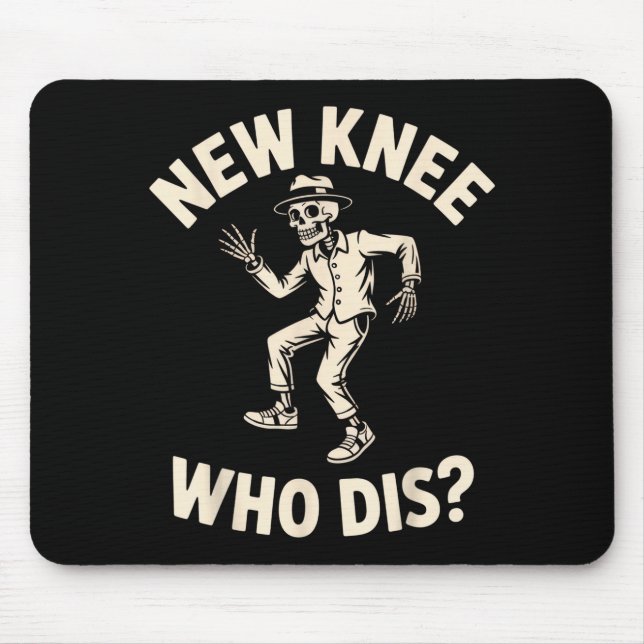 New Knee Who Dis_ Funny Skeleton Dance Halloween H Mouse Mat (Front)