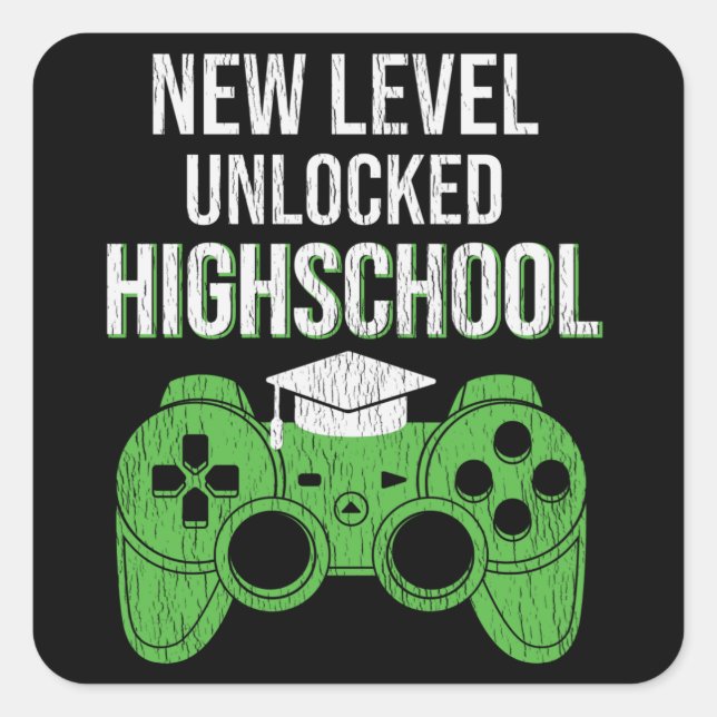 New Level Unlocked High School Gamer Student Gift Square Sticker (Front)