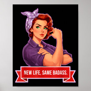 New Life Same Badass Women's Empowerment Poster