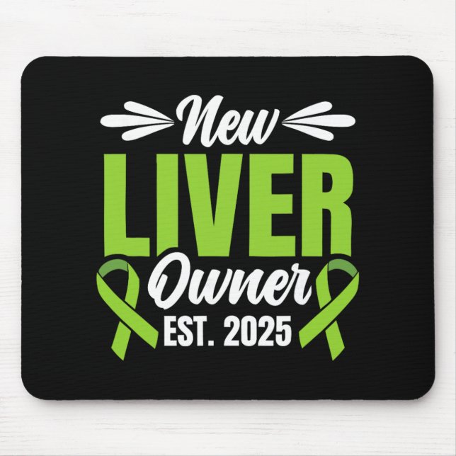 New Liver Owner Est. 2025 - Liver Transplant Recie Mouse Mat (Front)