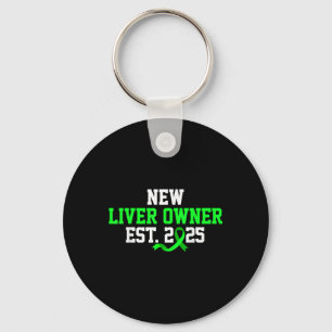 New Liver Owner Est. 2025 - Liver Transplant Recip Key Ring