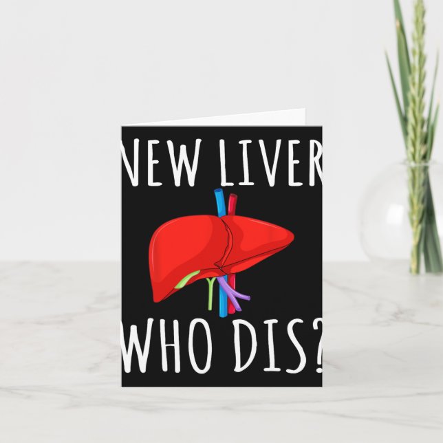 New Liver Who Dis Men Women Liver Transplant Recie Card (Front)