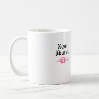 New Mama Mug. Baby girl. Motherhood gift. Coffee Mug