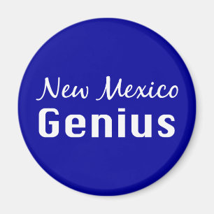 New Mexico Genius Gifts Magnet