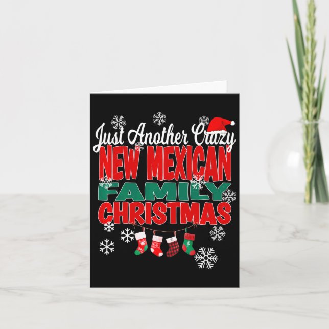 New Mexico Xmas Another Crazy New Mexican Family C Card (Front)