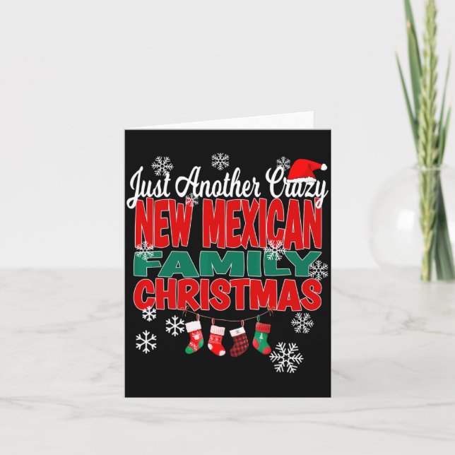 New Mexico Xmas Another Crazy New Mexican Family C Card (Front)