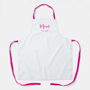 New Mom Cute Hot Pink Typography Mother's Day  Apron