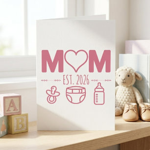 New Mom est 2026 Frist Time Mom Personalized Card