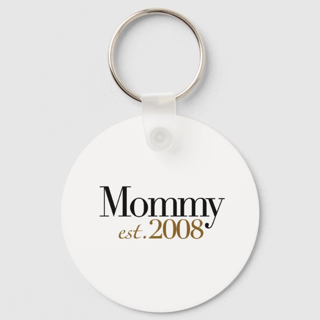 New Mommy Est 2008 Key Ring (Front)