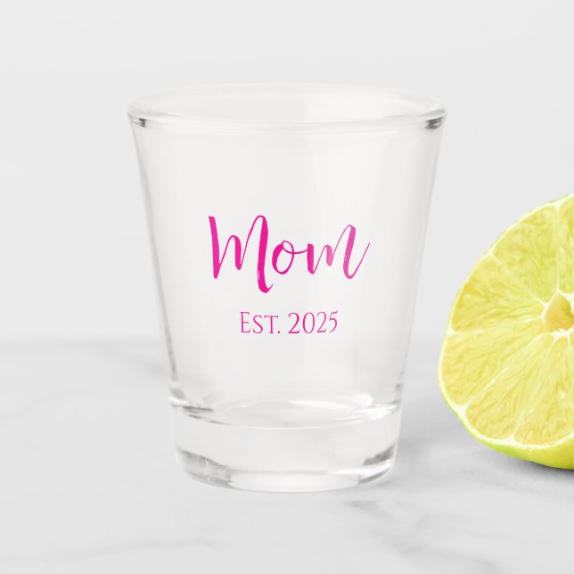 New Mum Hot Pink Elegant Script Mother's Day  Shot Glass (Front)