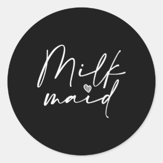 New Mum Milk Maid Lactation Mum Breastfeeding Classic Round Sticker