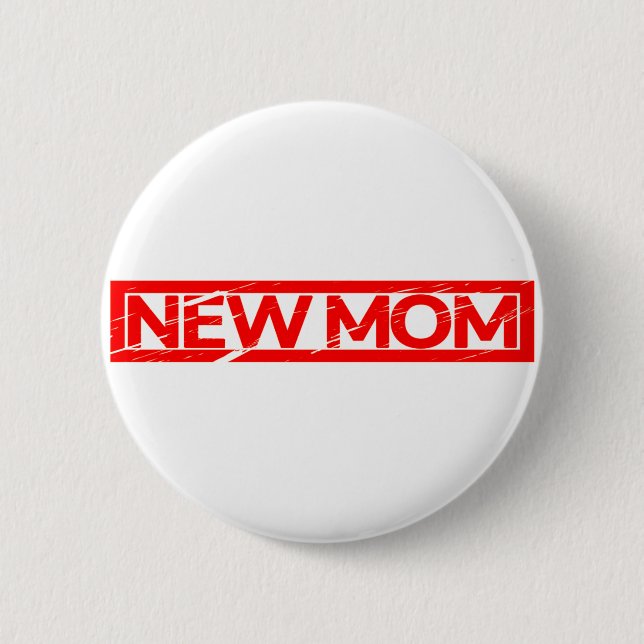 New Mum Stamp 6 Cm Round Badge (Front)
