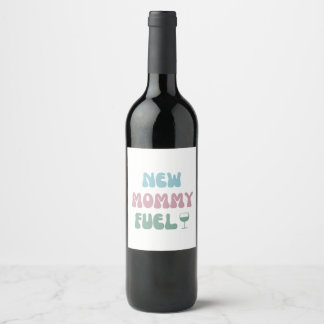 New Mummy Fuel - New Mum Gift - Wine Label