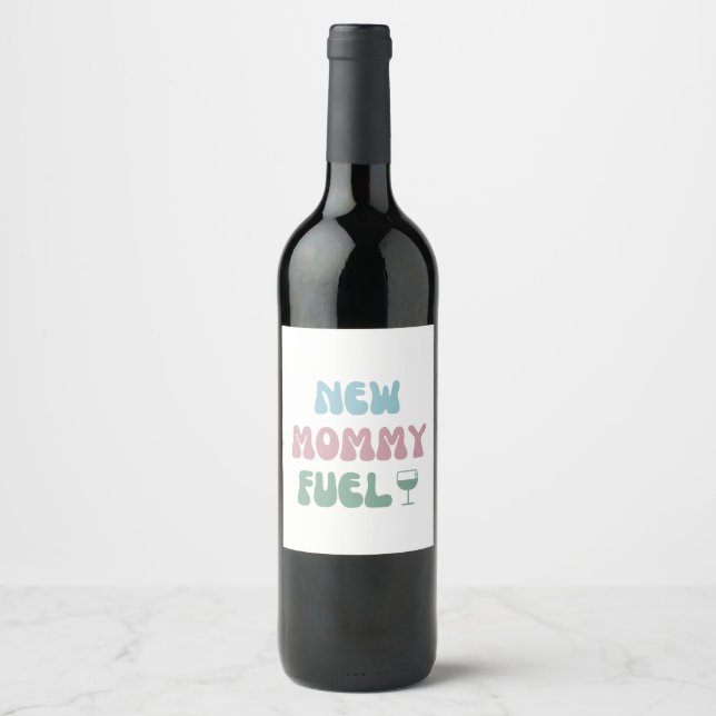 New Mummy Fuel - New Mum Gift - Wine Label (Front)