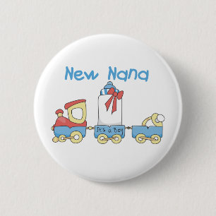 New Nana - Train Tshirts and Gift 6 Cm Round Badge
