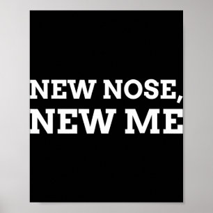 New Nose, New Me Funny Nose Job Poster