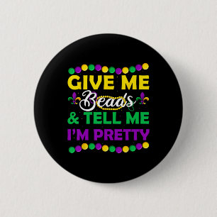New Orleans Beads Mardi Gras Party Apparel Funny W 6 Cm Round Badge