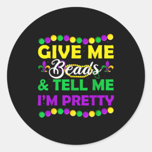 New Orleans Beads Mardi Gras Party Apparel Funny W Classic Round Sticker