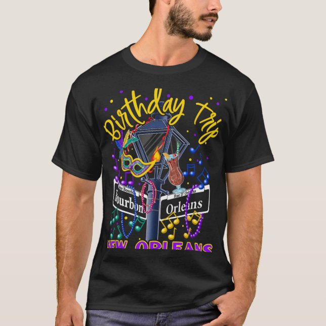 New Orleans Birthday Trip Girl's Birthday Trip  T-Shirt (Front)