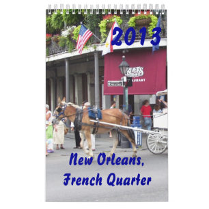 New Orleans, French Quarter 2013 Calendar