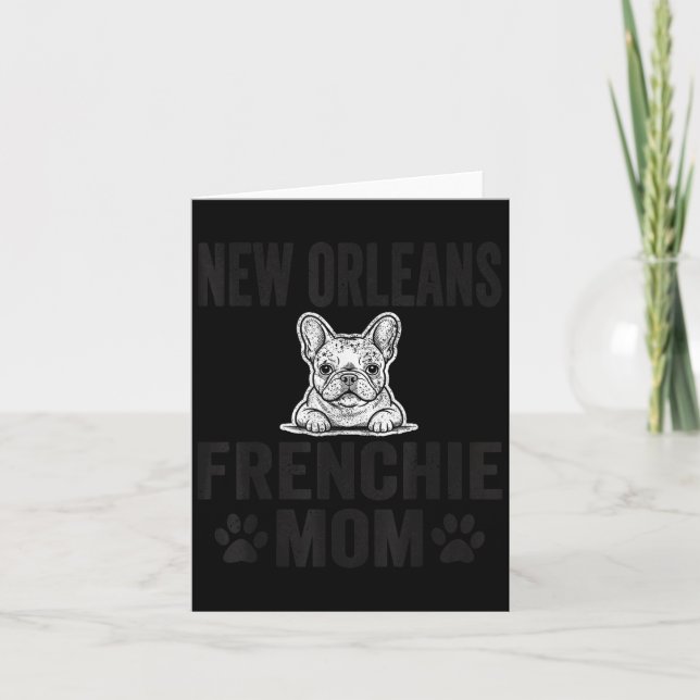 New Orleans Frenchie Mom Shirt French Bulldog Dog  Card (Front)