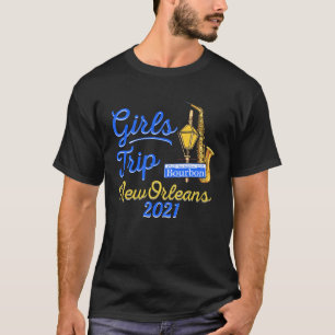 New Orleans Girls Trip Weekend Getaway Bachelorett T-Shirt