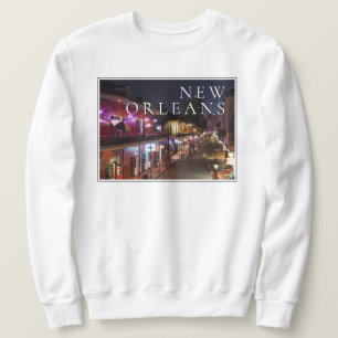 New Orleans, Louisiana The French Quarter Sweatshirt