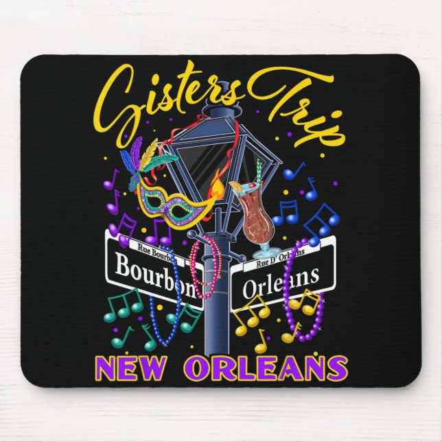 New Orleans Sisters Trip Nola Girls Trip Vacay  Mouse Mat (Front)