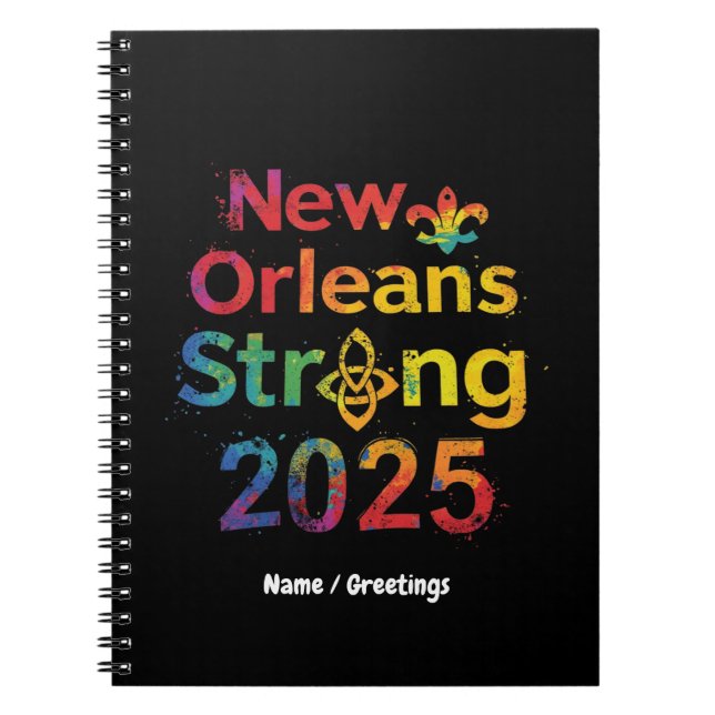 New Orleans Strong 2025 Inspiring NOLA Pride  Notebook (Front)