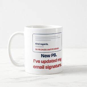 New PB Updated My Email Signature Funny Runner Coffee Mug