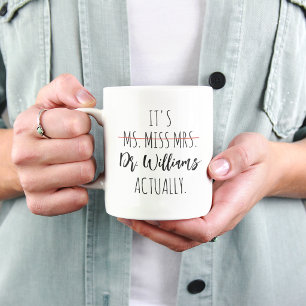 New PHD Doctor Doctorate Degree School Graduation Two-Tone Coffee Mug