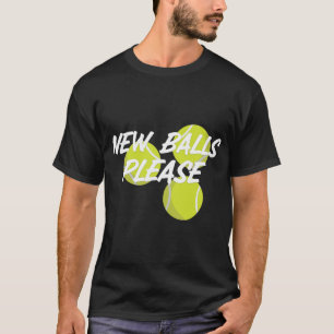 New Please Funny Tennis T-Shirt