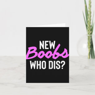 New S Who Dis Surgery Recovery Breast Cancer Card