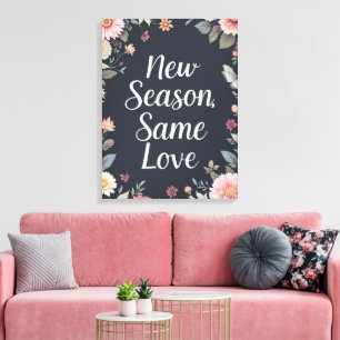 New Season Same Love Dark Floral Art Canvas Print