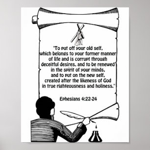 New self change Ephesians 4:22-24 Bible Quotes  Poster