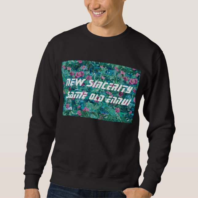 NEW SINCERITY SWEATSHIRT (Front)