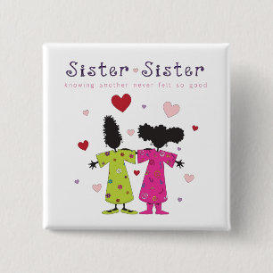 New Sister Sister Button