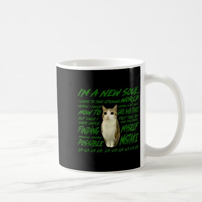 New Soul Cat Meme Funny Lyric Parody For Cat  Coffee Mug (Right)
