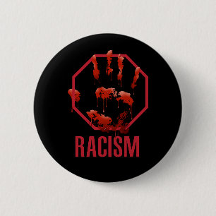 NEW!! - STOP RACISM ETHNICITY 6 CM ROUND BADGE