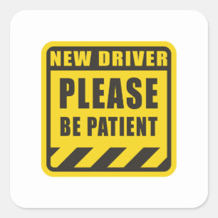 new student driver - be patient student driver square sticker