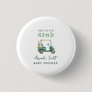  New to Club Golf Cart Baby Shower   3 Cm Round Badge